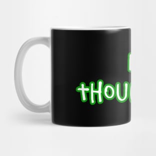 Be Thoughtful Mug